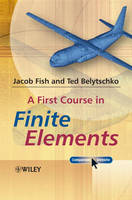 First Course in Finite Elements, A