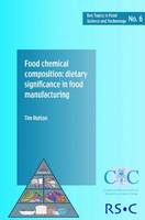 Food Chemical Composition: Dietary Significance in Food Manufacturing
