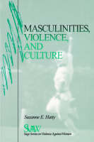Masculinities, Violence and Culture