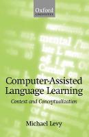 Computer-Assisted Language Learning: Context and Conceptualization