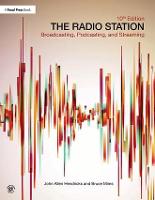 Radio Station, The: Broadcasting, Podcasting, and Streaming