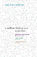 Million Little Pieces, A: A shocking exploration of addiction