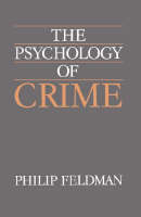 Psychology of Crime, The: A Social Science Textbook