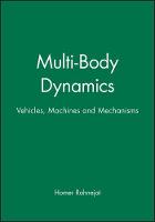 Multi-Body Dynamics: Vehicles, Machines and Mechanisms