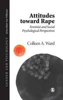Attitudes toward Rape: Feminist and Social Psychological Perspectives