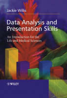 Data Analysis and Presentation Skills: An Introduction for the Life and Medical Sciences