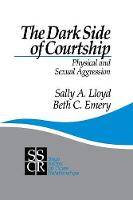 Dark Side of Courtship, The: Physical and Sexual Aggression