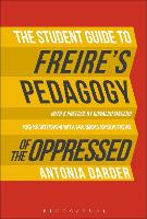 Student Guide to Freire's 'Pedagogy of the Oppressed', The