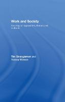 Work and Society: Sociological Approaches, Themes and Methods